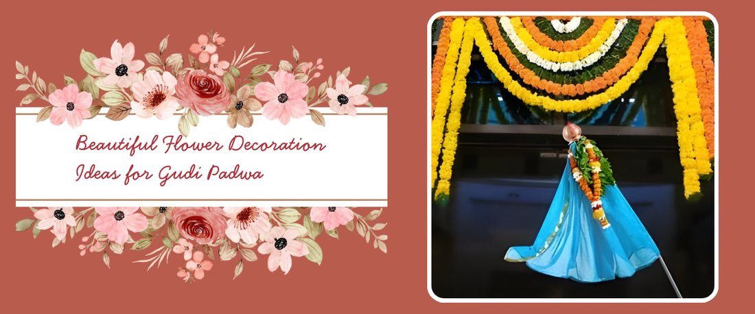 5 Beautiful Flower Decoration Ideas for Gudi Padwa